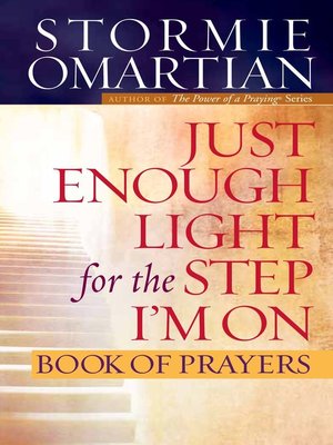 cover image of Just Enough Light for the Step I'm On Book of Prayers